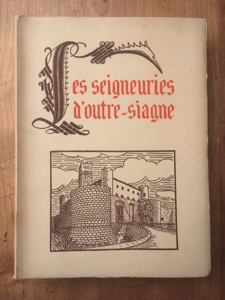 Les seigneuries d'Outre-Siagne, de la Reine Jeanne à François 1er