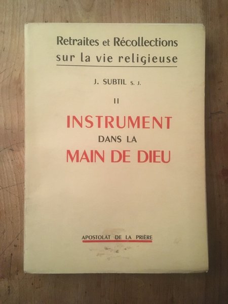 Instrument dans la main de Dieu