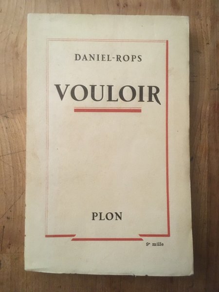 Vouloir, réflexions sur la volonté