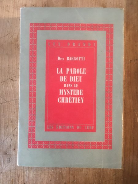 La parole de Dieu dans le mystère chrétien