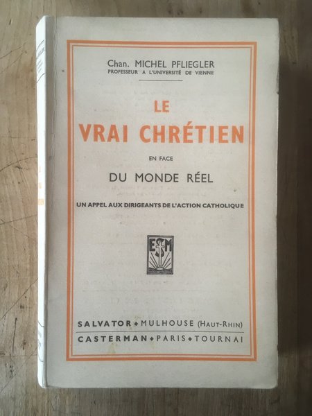 Le vrai chrétien en face du monde réel