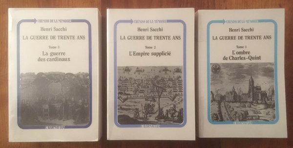 La guerre de Trente Ans (3 volumes complet)