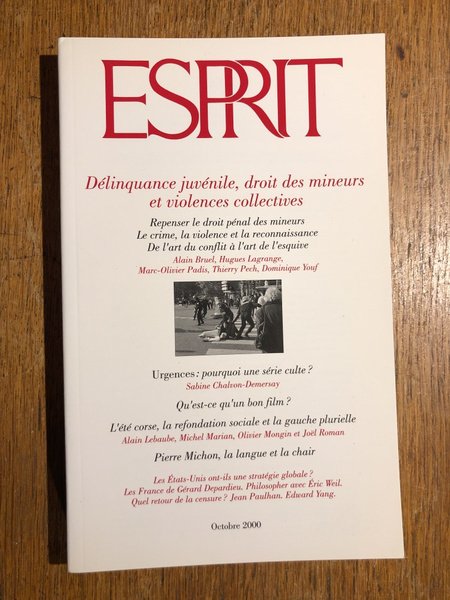 Revue Esprit Octobre 2000, Délinquance juvénile, droit des mineurs et …