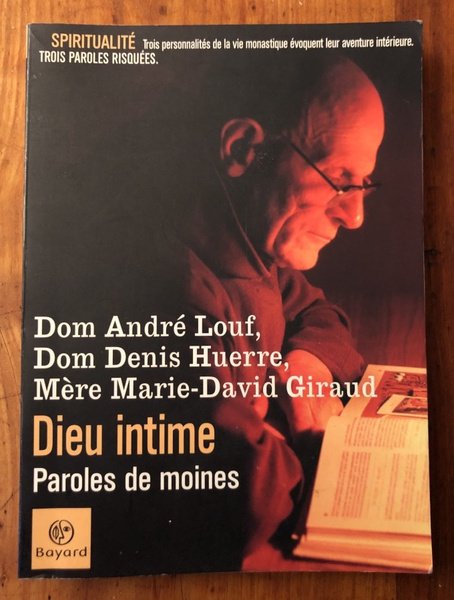 Dieu intime, paroles de moines