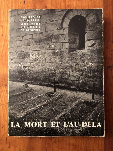 La mort et l'au-delà, cahiers de la Pierre-qui-vire