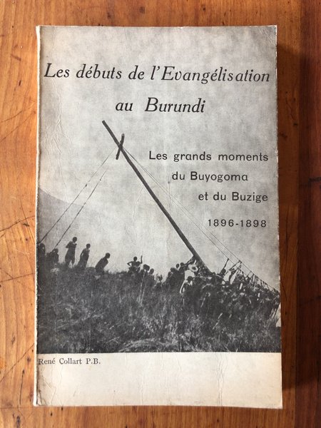 Les débuts de l'Evangélisation au Burundi