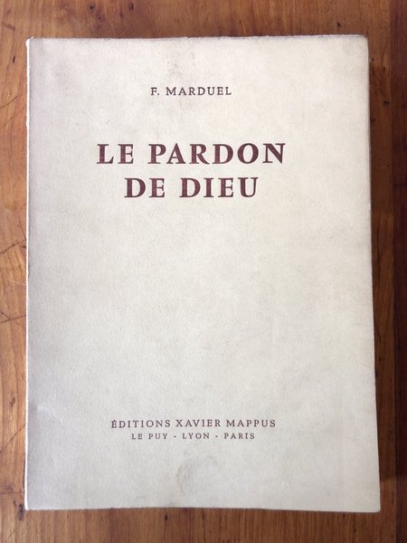 Le pardon de Dieu, pour un meilleur usage du sacrement …