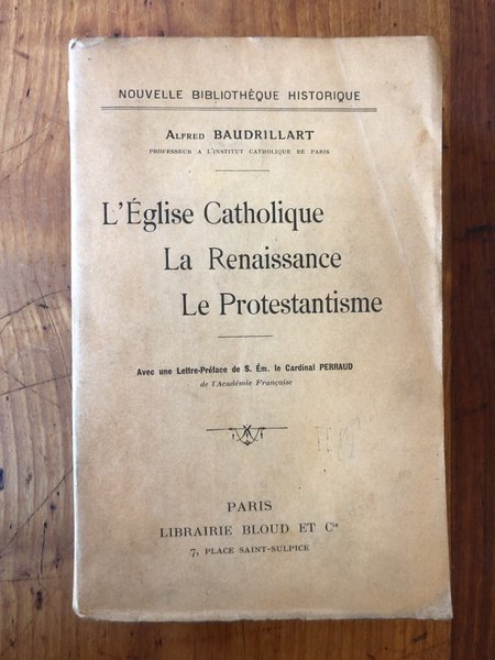 L'Eglise catholique, La Renaissance, Le protestantisme