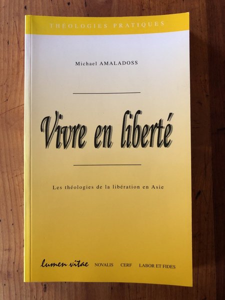 Vivre en liberté, les théologies de la libération en Asie