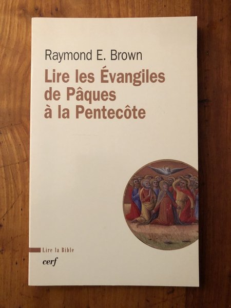 Lire les Evangiles de Pâques à la Pentecôte