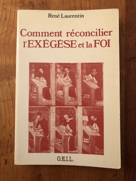 Comment réconcilier l'exégèse et la foi