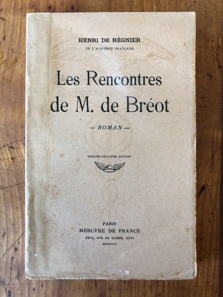 Les rencontres de M. de Bréot