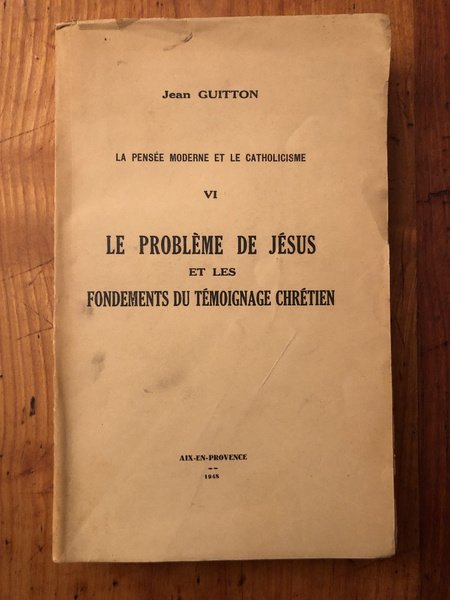 La pensée moderne et le catholicisme, Tome VI