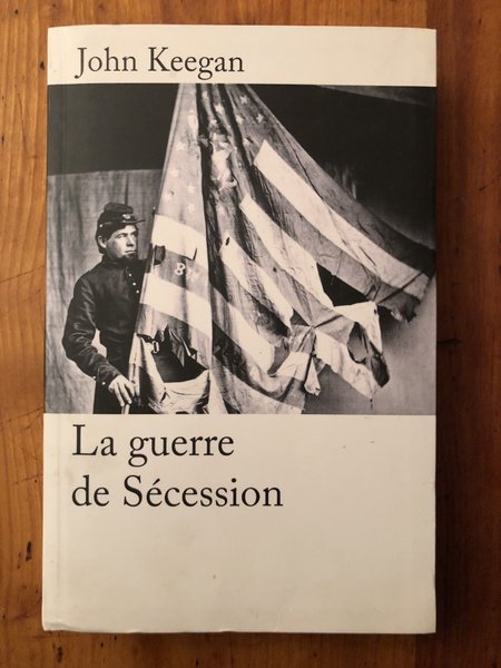 La guerre de Sécession