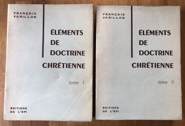 Eléments de doctrine chrétienne (Deux volumes)