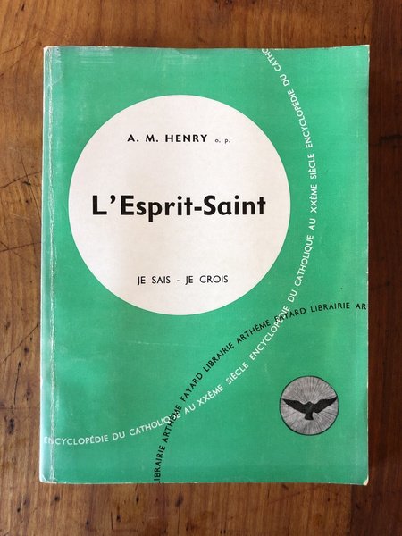 L'Esprit-Saint, deuxième partie, les grandes vérités du Salut