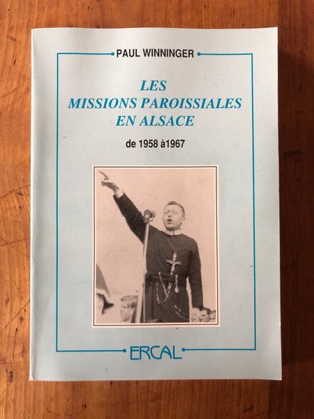 Les missions paroissiales en Alsace de 1958 à 1967