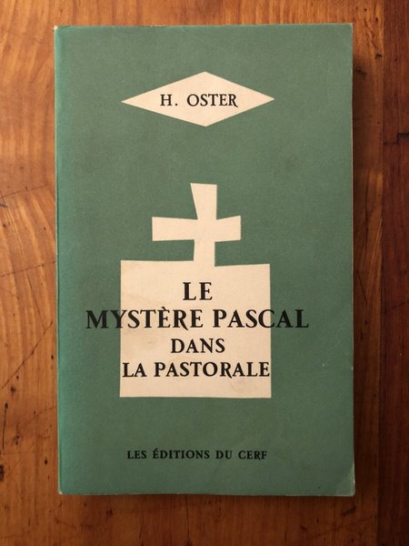 Le mystère pascal dans la pastorale