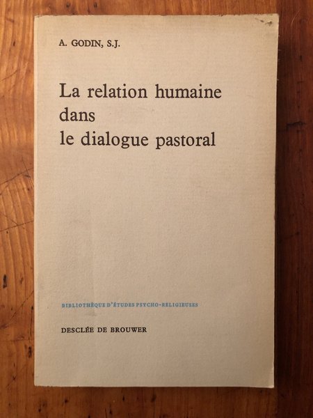 La relation humaine dans le dialogue pastoral