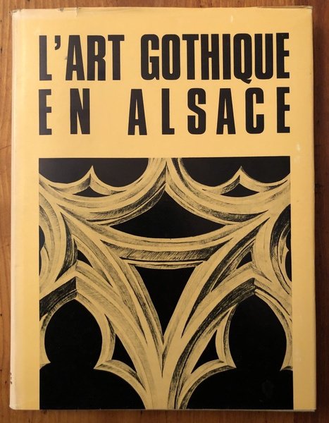 L'Art gothique en Alsace