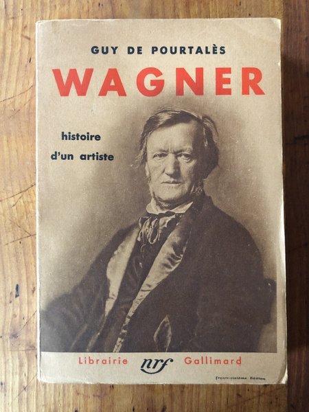 Wagner, histoire d'un artiste