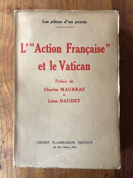 L'"Action Française" et le Vatican, les pièces d'un procès