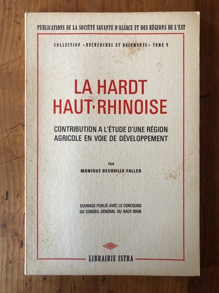 La Hardt Haut-Rhinoise, contribution à l'étude d'une région agricole en …