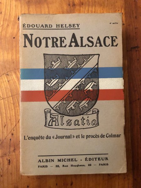 Notre Alsace, l'enquête du "Journal" et le procès de Colmar