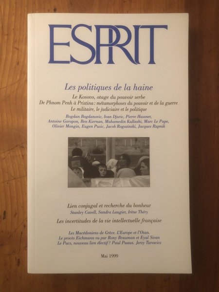 Revue Esprit Mai 1999, Les politiques de la haine