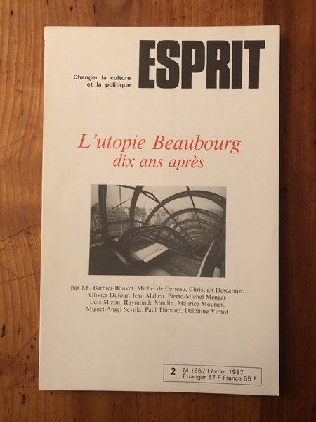 Revue Esprit Février 1987 L'utopie Beaubourg dix ans après