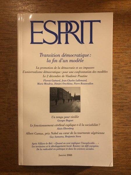 Revue Esprit Janvier 2008 Transition démocratique : la fin d'un …