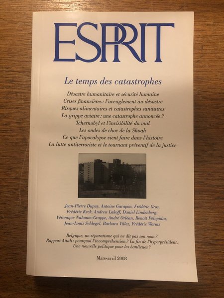 Revue Esprit, Mars-Avril 2008, Le temps des catastrophes