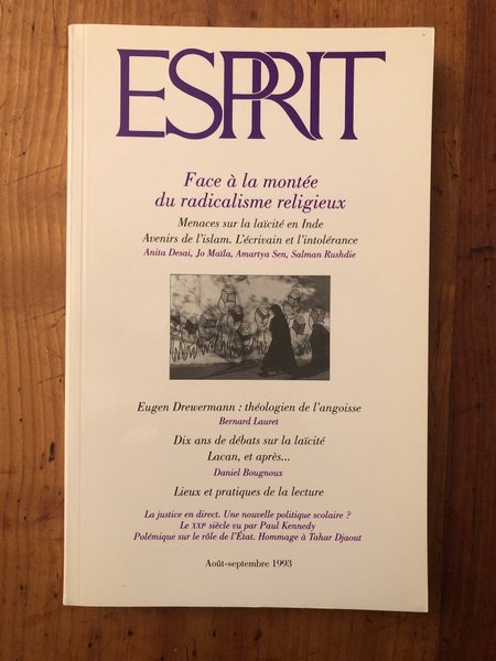 Esprit Août-septembre 1993 Face à la montée du radicalisme religieux