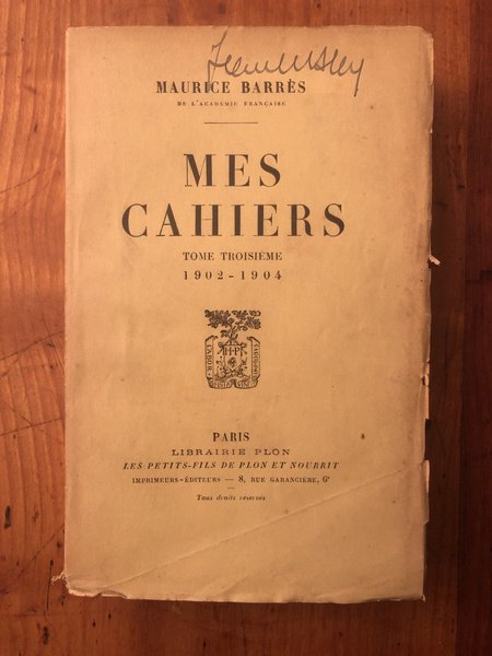 Mes cahiers tome troisième Mai 1902 - Novembre 1904