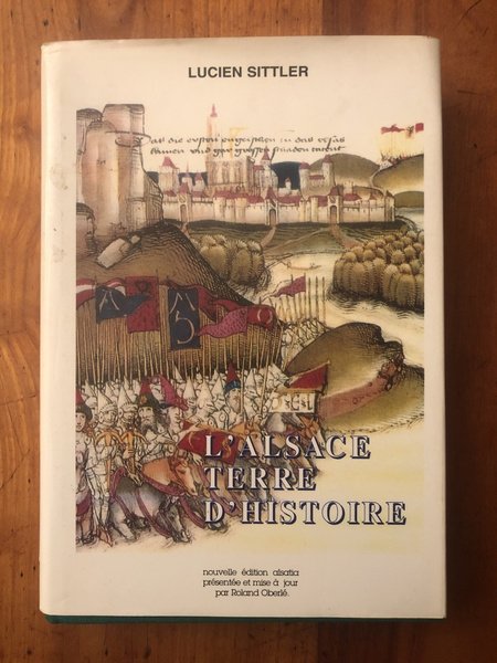 L'Alsace terre d'histoire