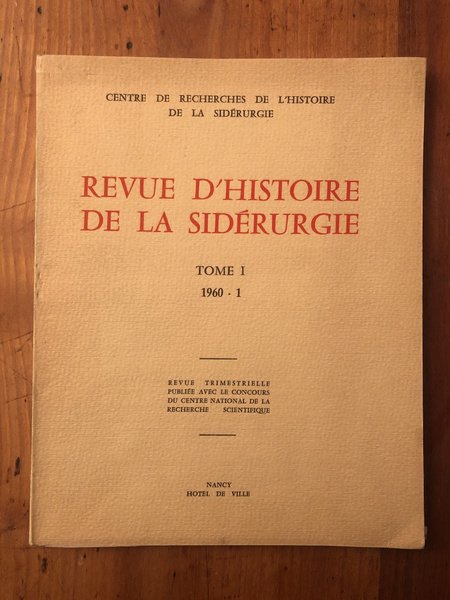Revue d'Histoire de la sidérurgie, Tome 1