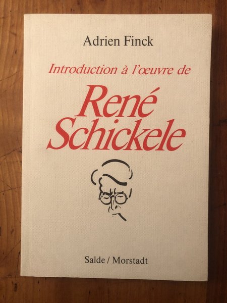 Introduction à l'oeuvre de René Schickele