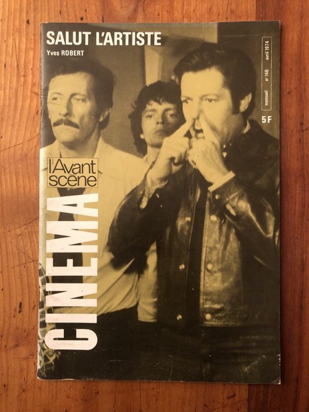 L'avant-scène cinéma N°146 Salut l'artiste d'Yves Robert
