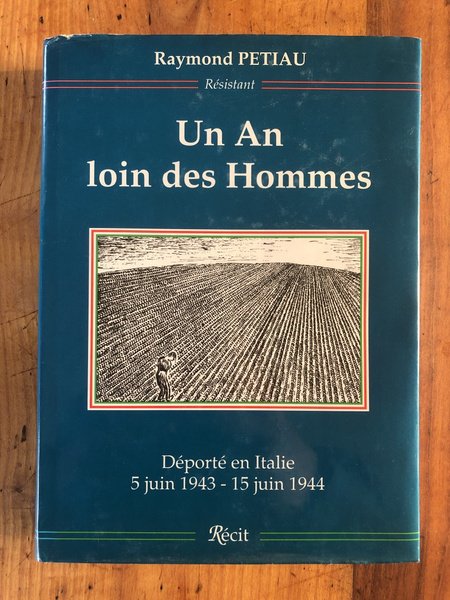 Un an loin des hommes : 5 juin 1943-15 juin …