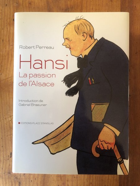 Hansi, la passion de l'Alsace