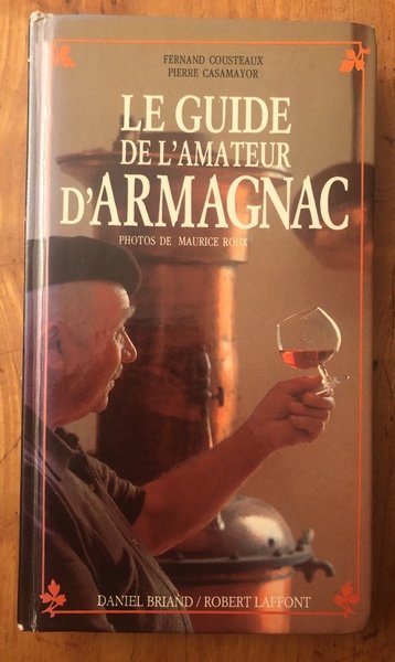 Le guide de l'amateur d'Armagnac