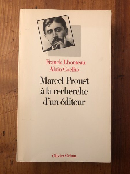 Marcel Proust à la recherche d'un éditeur