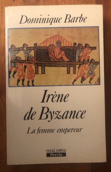 Irène de Byzance - la femme empereur