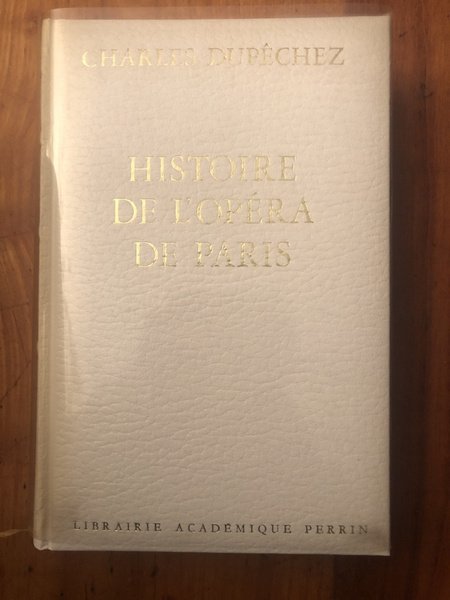 Histoire de l'Opéra de Paris : Un siècle au palais …