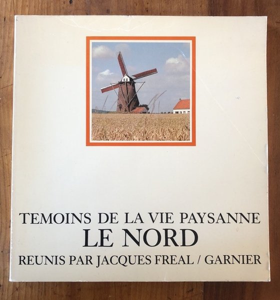 Témoins de la vie paysanne, Le Nord