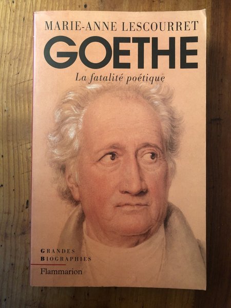 Goethe - la fatalité poétique