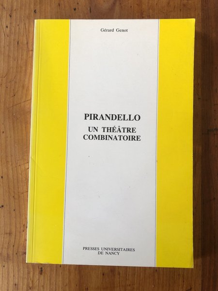 Pirandello - un théâtre combinatoire