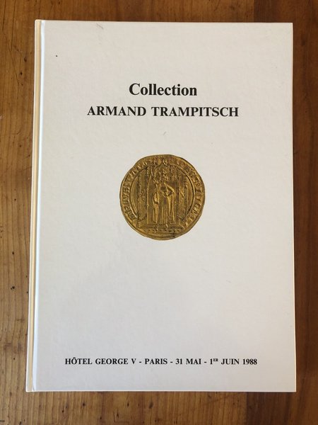 Collection Armand Trampitsch, 2e Partie, Monnaies françaises et féodales