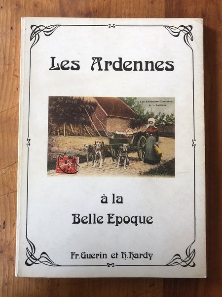 Les Ardennes à la Belle époque