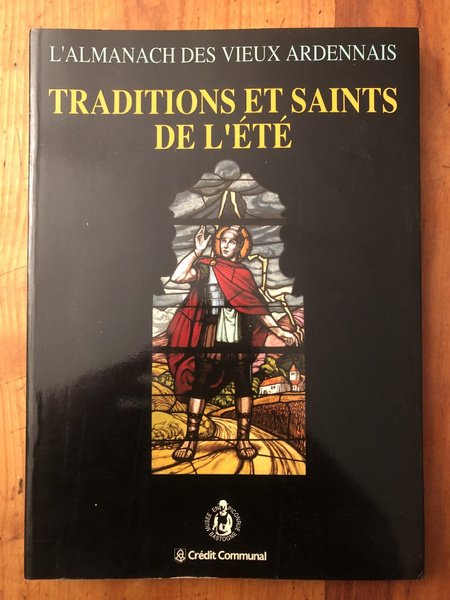 L'Almanch des Vieux Ardennais, Traditions et saints de l'été